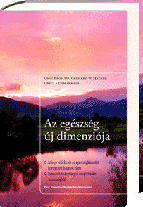 Buchcover "Die neue Dimension der Gesundheit" von Univ.-Prof. Dr. Gerhard W. Hacker und Ursula Demarmels, ungarische Ausgabe (c) Almandin, Budapest, Ungarn